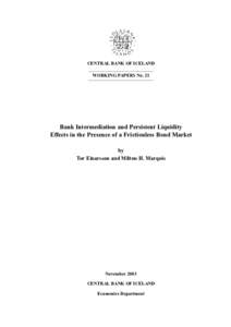 CENTRAL BANK OF ICELAND WORKING PAPERS No. 21 Bank Intermediation and Persistent Liquidity Effects in the Presence of a Frictionless Bond Market by