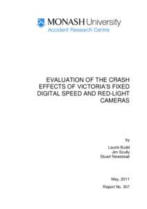 EVALUATION OF THE CRASH EFFECTS OF VICTORIA’S FIXED DIGITAL SPEED AND RED-LIGHT CAMERAS  by