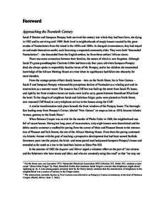 Foreword Approaching the Twentieth Century Sarah P. Bunker and Sampson Pompey both survived the century into which they had been born, she dying in 1902 and he surviving until[removed]Both lived in neighborhoods of empty h