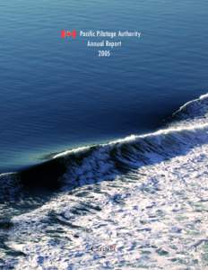 Pacific Pilotage Authority Annual Report 2005 Mr. L. Michael Berry Member