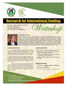 Research for International Funding Aug, 2016 – 8:30 A.M.-4:30 P.M. City Sports Club Cebu Cardinal Rosales Avenue, Cebu City 6000 Cebu, Philippines