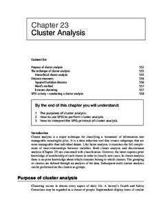 Chapter 23 Cluster Analysis Content list Purpose of cluster analysis The technique of cluster analysis