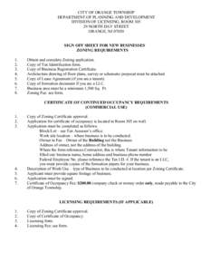 CITY OF ORANGE TOWNSHIP DEPARTMENT OF PLANNING AND DEVELOPMENT DIVISION OF LICENSING, ROOM[removed]NORTH DAY STREET ORANGE, NJ[removed]SIGN OFF SHEET FOR NEW BUSINESSES