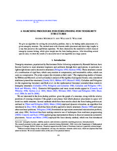 JOURNAL OF MECHANICS OF MATERIALS AND STRUCTURES Vol. , No. , A MARCHING PROCEDURE FOR FORM-FINDING FOR TENSEGRITY STRUCTURES A NDREA M ICHELETTI AND W ILLIAM O. W ILLIAMS