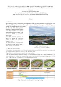 Metal casks Storage Schedule of Recyclable Fuel Storage Center in Mutsu T.Takamatsu Recyclable-Fuel Storage Company (RFS), 596-1, Aza Mizukawame, O-Aza Sekine, Mutsu-shi, Aomori, , Japan Phone_81, Fax