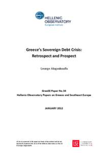 Greece’s Sovereign Debt Crisis: Retrospect and Prospect George Alogoskoufis