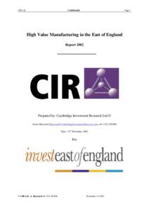 Advanced manufacturing / Pharmaceutical industry in India / Manufacturing in the United Kingdom / Venture capital / Hayward /  California / Silicon Fen / East of England / Manufacturing / Rust Belt / Technology / Business / Research and development