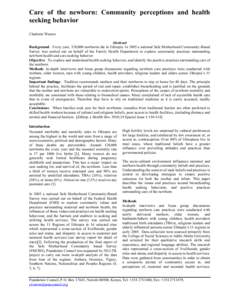 Care of the newborn: Community perceptions and health seeking behavior Charlotte Warren Abstract Background: Every year, 120,000 newborns die in Ethiopia. In 2005 a national Safe Motherhood Community-Based Survey was car