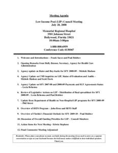 Meeting Agenda Low Income Pool (LIP) Council Meeting July 28, 2008 Memorial Regional Hospital 3501 Johnson Street Hollywood, Florida 33021