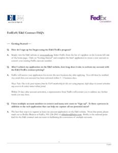 FedEx®/E&I Contract FAQ’s  Getting Started Q. How do I sign up for/begin using the E&I/FedEx program? A. Simply visit the E&I website at www.eandi.org. Select FedEx from the list of suppliers on the bottom left side o