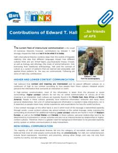 Contributions of Edward T. Hall  …for friends of AFS  The current field of intercultural communication is the result