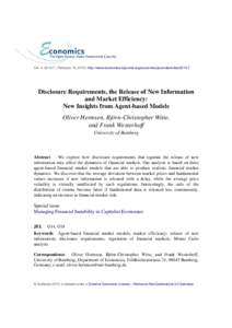 Vol. 4, 2010-7 | February 19, 2010 | http://www.economics-ejournal.org/economics/journalarticles[removed]Disclosure Requirements, the Release of New Information and Market Efficiency: New Insights from Agent-based Models