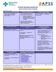 STROKE SERVICES INVENTORY PEACE COUNTRY HEALTH REGION Prepared February 2009 COMPREHENSIVE STROKE CENTERS (Tertiary center providing a full range of services including