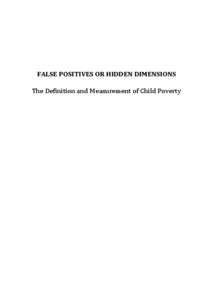 FALSE POSITIVES OR HIDDEN DIMENSIONS The Definition and Measurement of Child Poverty © 2010 Keetie Roelen Published by Boekenplan, Maastricht ISBN[removed]1