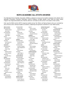 NCPA ACADEMIC ALL-STATE AWARDS The Nebraska School Activities Association (NSAA) is pleased to announce the student recipients of the Winter 2013 Nebraska Chiropractic Physicians Association (NCPA) Academic All-State Awa