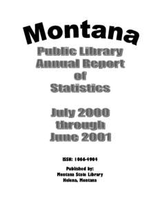 ISSN: [removed]Published by: Montana State Library Helena, Montana  Montana Public Library