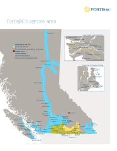 Fortis Inc. / FortisBC / Hydroelectricity in Canada / Kootenay Country / Okanagan / Greater Victoria /  British Columbia / Cowichan Tribes / Spallumcheen Indian Band / Stó:lō Tribal Council / Geography of British Columbia / Geography of Canada / British Columbia