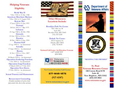 Helping Veterans Eligibility World War II 7 Dec[removed]to 31 Dec[removed]American Merchant Marines