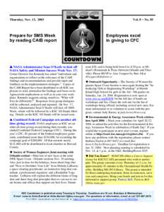 Thursday, Nov. 13, 2003  Prepare for SMS Week by reading CAIB report  V NASA Administrator Sean O’Keefe to kick off