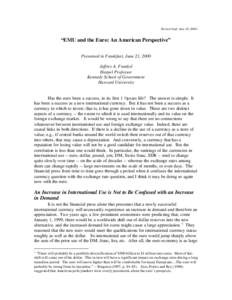 Revised draft, June 28, 2000+  “EMU and the Euro: An American Perspective” Presented in Frankfurt, June 21, 2000 Jeffrey A. Frankel Harpel Professor