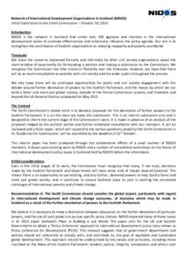 Network of International Development Organisations in Scotland (NIDOS) Initial Submission to the Smith Commission – October 10, 2014 Introduction NIDOS is the network in Scotland that unites over 100 agencies and chari