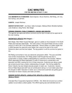 CAC MINUTES FOR THE MEETING OF MAY 17, 2012 CAC MEMBERS IN ATTENDANCE: David Spector, Bruce Hutchins, Mel Rettig, Jim Ives,  Don Schlup, and Jeff Erb