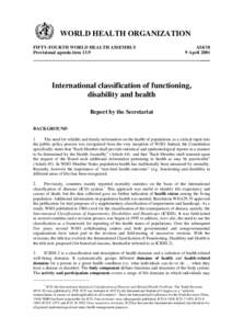 Medical classification / Medical informatics / Psychopathology / International Statistical Classification of Diseases and Related Health Problems / Demography / ICD-10 / International Classification of Functioning /  Disability and Health / World Health Assembly / Classification of mental disorders / Medicine / Health / World Health Organization