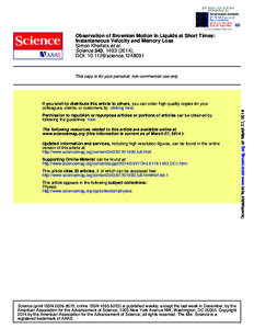 Observation of Brownian Motion in Liquids at Short Times: Instantaneous Velocity and Memory Loss Simon Kheifets et al. Science 343, [removed]); DOI: [removed]science[removed]