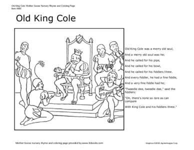 Old King Cole: Mother Goose Nursery Rhyme and Coloring Page Item 4965 Old King Cole  Old King Cole was a merry old soul,