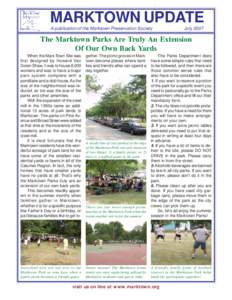 MARKTOWN UPDATE A publication of the Marktown Preservation Society JulyThe Marktown Parks Are Truly An Extension