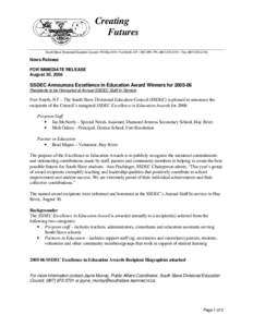 Creating Futures South Slave Divisional Education Council • PO Box 819 • Fort Smith, NT • X0E 0P0 • Ph: ([removed] • Fax: ([removed]News Release FOR IMMEDIATE RELEASE