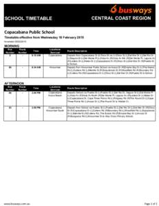 CENTRAL COAST REGION  SCHOOL TIMETABLE Copacabana Public School Timetable effective from Wednesday 18 February 2015 Amended[removed]