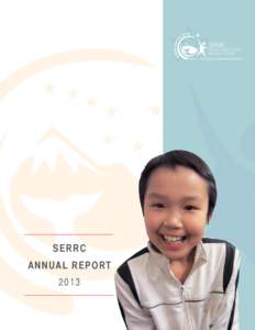SERRC ANNUAL REPORT 2013 www . serrc . o rg