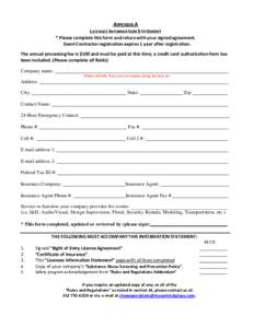 APPENDIX A  LICENSEE INFORMATION STATEMENT * Please complete this form and return with your signed agreement. Event Contractor registration expires 1 year after registration.