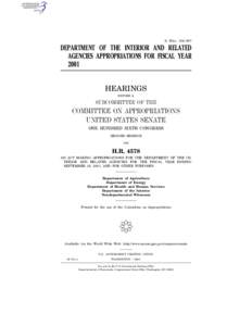 S. HRG. 106–887  DEPARTMENT OF THE INTERIOR AND RELATED AGENCIES APPROPRIATIONS FOR FISCAL YEAR 2001 HEARINGS