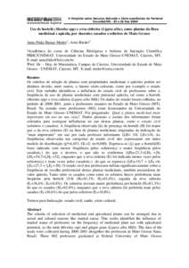 Uso de hortelã (Mentha spp) e erva cidreira (Lippia alba), como plantas da flora medicinal e apícola, por docentes casados e solteiros de Mato Grosso Anna Frida Hatsue Modro1 ; Arno Rieder2