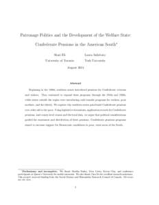 Patronage Politics and the Development of the Welfare State: Confederate Pensions in the American South⇤ Shari Eli Laura Salisbury