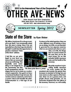 2012 is the International Year of the Cooperative!  OTHER AVE-NEWS Other Avenues Food Store Cooperative 3930 Judah Street, San Francisco, CAw w w. o t h e r a v e n u e s . c o o p