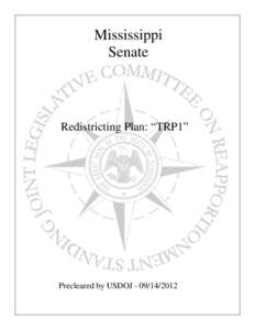 Mississippi Senate Redistricting Plan: “TRP1”  Precleared by USDOJ[removed]