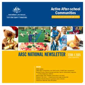 Active After-school Communities Helping kids and communities get active AASC NATIONAL NEWSLETTER