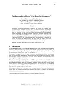 Expert Update, Volume 10, Number 2, 2010  Semiautomatic edition of behaviours in videogames * Gonzalo Flórez-Puga and Belén Díaz-Agudo Dep. Ingeniería del Software e Inteligencia Artificial Universidad Complutense de