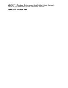 LEAPS.TV | The Law Enforcement And Public Safety Network Free and Low Cost Law Enforcement And Public Safety Training: 100% Online LEAPS.TV Liaison Info  