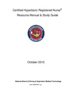 Certified Hyperbaric Registered Nurse® Resource Manual & Study Guide OctoberNational Board of Diving & Hyperbaric Medical Technology