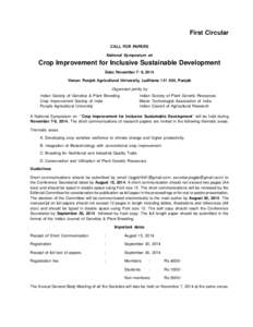 First Circular CALL FOR PAPERS National Symposium on Crop Improvement for Inclusive Sustainable Development Date: November 7- 9, 2014