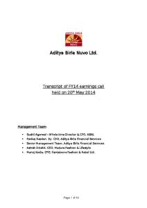 Aditya Birla Nuvo Ltd.  Transcript of FY14 earnings call held on 20th May[removed]Management Team: