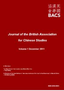 Journal of the British Association for Chinese Studies This e-journal is a peer-reviewed publication produced by the British Association for Chinese Studies (BACS). It is intended as a service to the academic community 