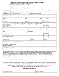 PARAMEDIC TRAINING COURSE AUTHORIZATION REQUEST SOUTH DAKOTA DEPARTMENT OF PUBLIC SAFETY OFFICE OF EMERGENCY MEDICAL SERVICES 118 W CAPITOL AVENUE PIERRE, SD 57501