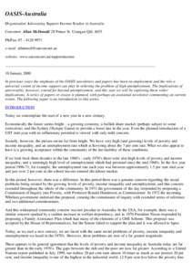 OASIS-Australia Organisation Advocating Support Income Studies in Australia Convenor: Allan McDonald 28 Prince St. Urangan Qld[removed]Ph/Fax: [removed]e-mail: [removed] website: www.satcom.net.au/suppor