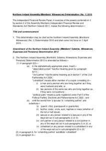 ASSEMBLY RESTRICTED - LEGALLY PRIVILEGED  Northern Ireland Assembly (Members’ Allowances) Determination (NoThe Independent Financial Review Panel, in exercise of the powers conferred on it by section 2 of the