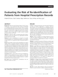 ARTICLE  Evaluating the Risk of Re-identification of Patients from Hospital Prescription Records Khaled El Emam, Fida K Dankar, Régis Vaillancourt, Tyson Roffey, and Mary Lysyk